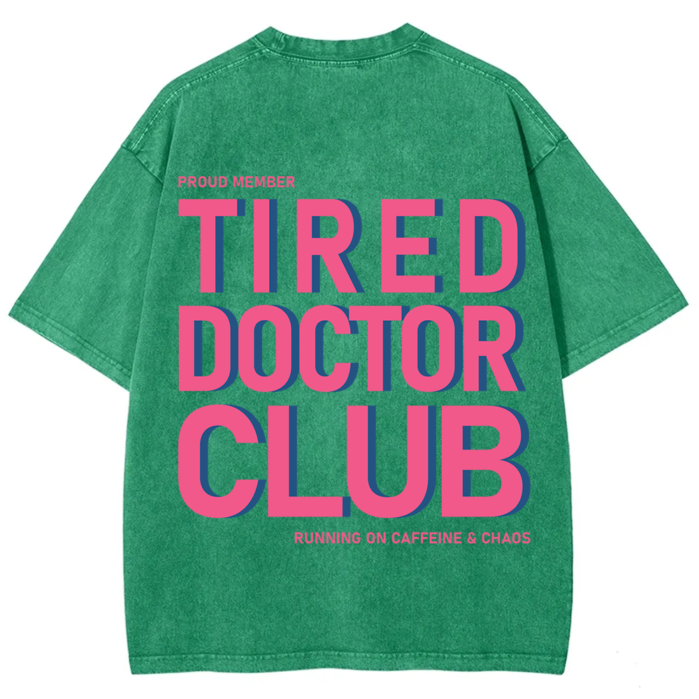 Tired Doctor Club Unisex Fit Washed T-Shirt