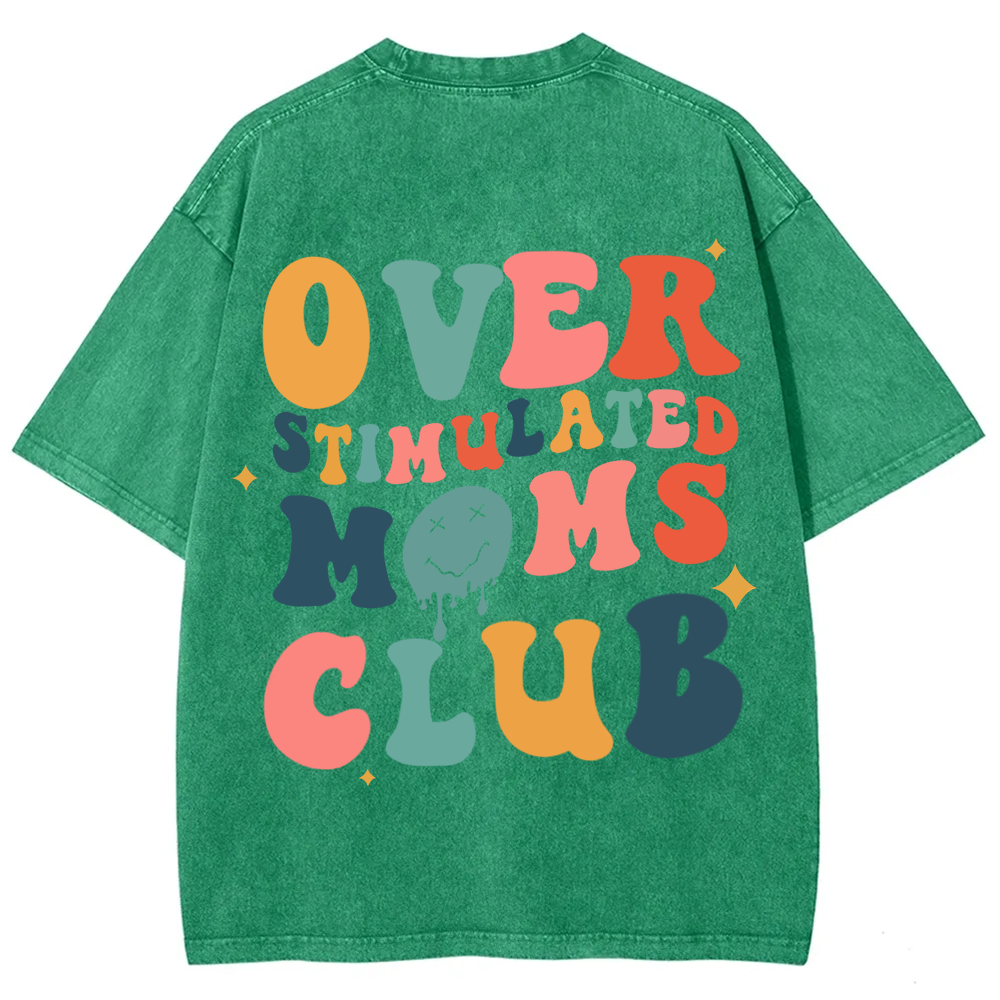 Overstimulated Moms Club Unisex Washed T-Shirt