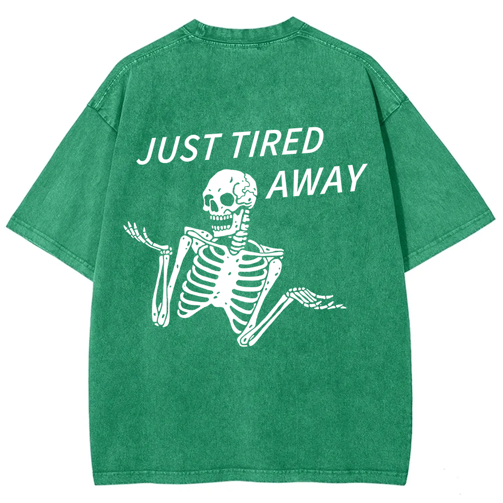 Just Tired Away Unisex Fit Washed T-Shirt?