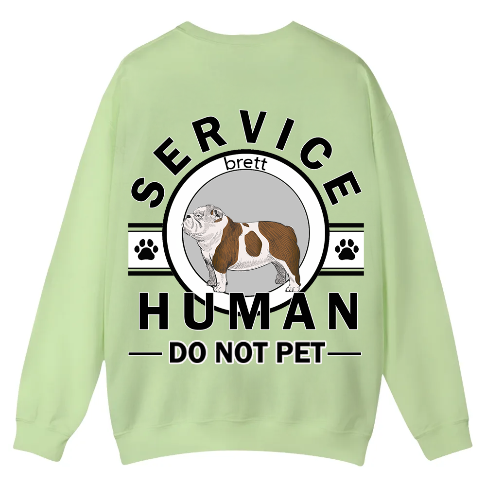 Service Human, Do Not Pet - Personalized Custom Unisex Casual Crewneck Sweatshirt