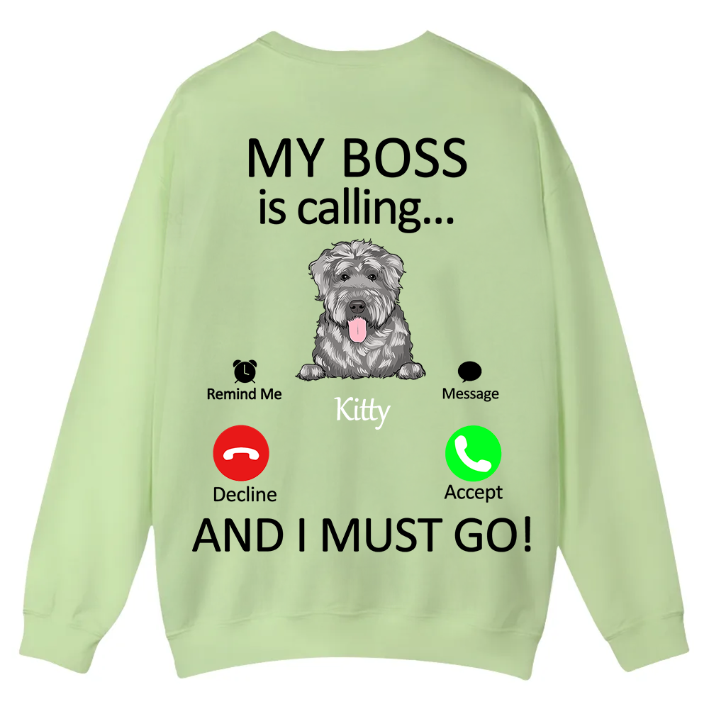 Dog Boss Calling - Personalized Custom Unisex Casual Crewneck Sweatshirt wearishow