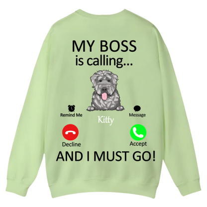 Dog Boss Calling - Personalized Custom Unisex Casual Crewneck Sweatshirt wearishow