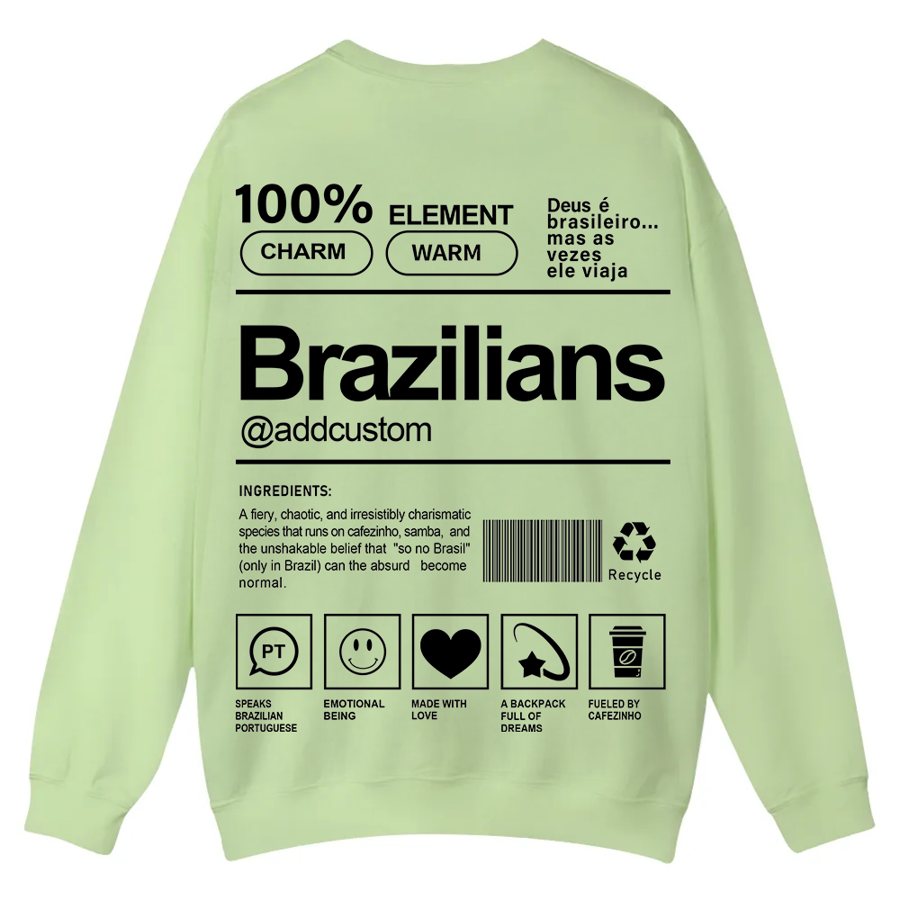 Brazilians Addcustom Unisex Fit  Casual Crewneck Sweatshirt wearishow