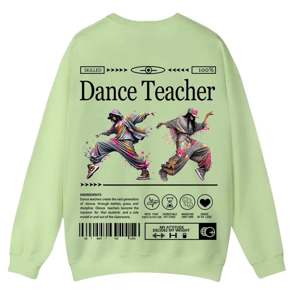 Dance Teacher Casual Crewneck Sweatshirt wearishow