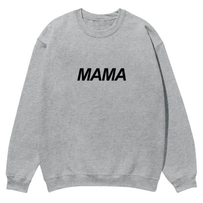 Mama Casual Crewneck Sweatshirt wearishow