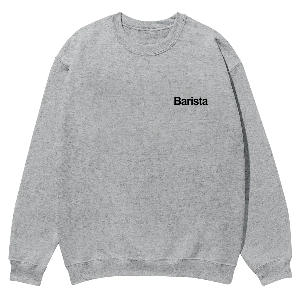 Barista Casual Crewneck Sweatshirt wearishow