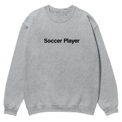 Soccer Player Casual Crewneck Sweatshirt wearishow