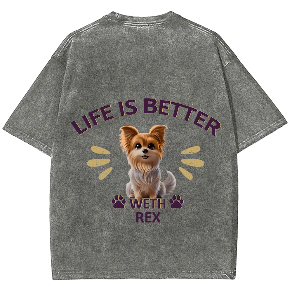 Better Life With My Dog- Personalized Custom Unisex Fit Washed T-Shirt wearishow
