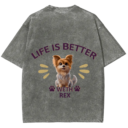 Better Life With My Dog- Personalized Custom Unisex Fit Washed T-Shirt wearishow
