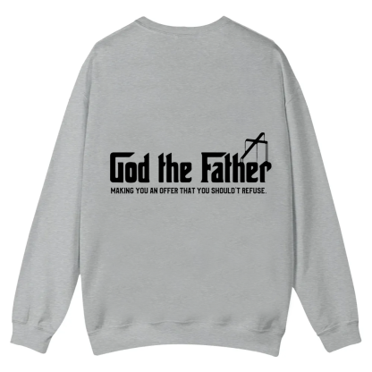 God The Father Christian Casual Crewneck Sweatshirt wearishow