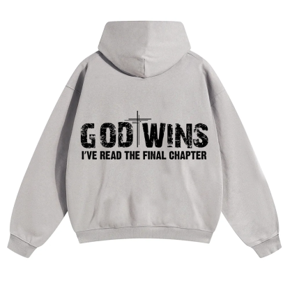 God Wins I’ve Read The Final Chapter  Unisex Solid Color Hoodie wearishow