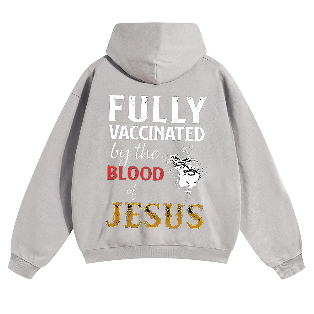 Fully Vaccinated By The Blood Of Jesus Unisex Solid Color Hoodie wearishow