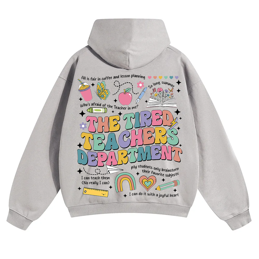Tired Teachers Department Unisex Solid Color Hoodie wearishow