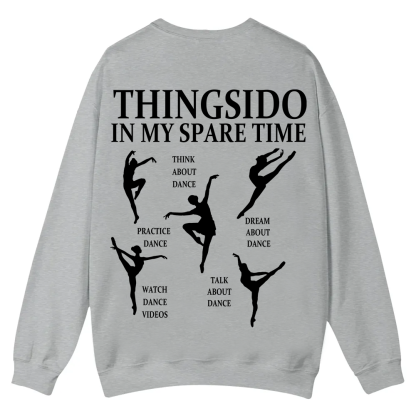 Thingsido In My Spare Time  Casual Crewneck Sweatshirt wearishow wearishow