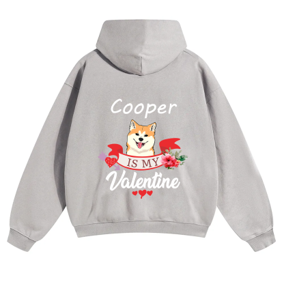 My Dog Is My Valentine Lover - Personalized Custom Unisex Hoodie