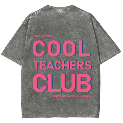 Cool Teachers Club Unisex Fit Washed T-Shirt?