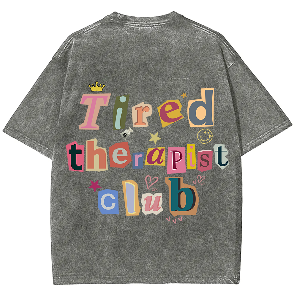 Tired Therapist Club Unisex Fit Washed T-Shirt