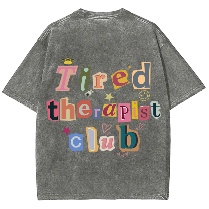 Tired Therapist Club Unisex Fit Washed T-Shirt