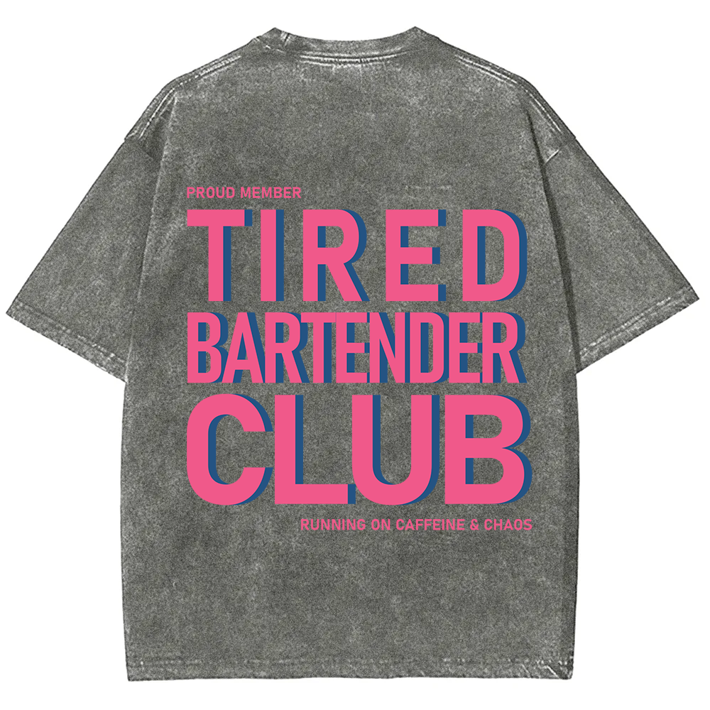 Tired Bartender Club Unisex Fit Washed T-Shirt