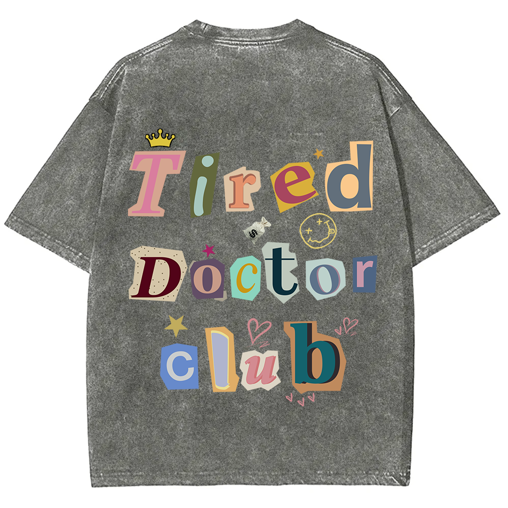 Tired Doctor Club Unisex Fit Washed T-Shirt
