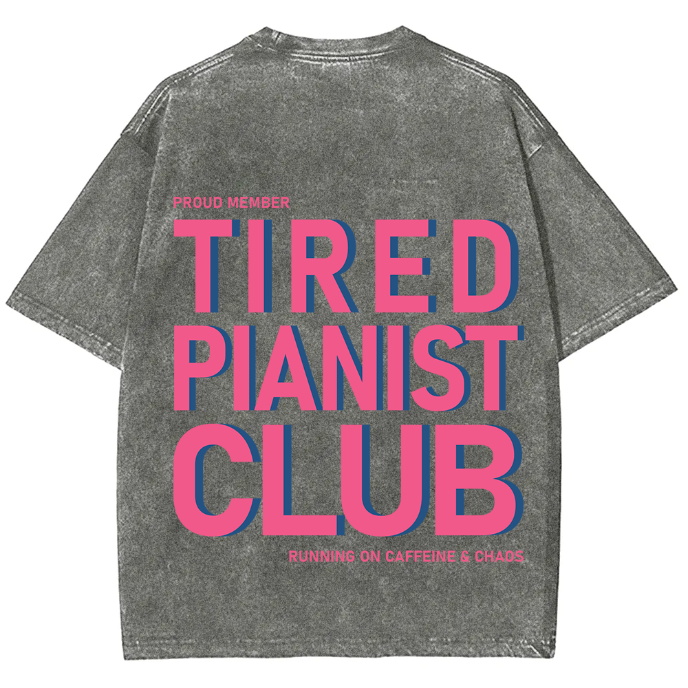 Tired Pianist Club Unisex Fit Washed T-Shirt