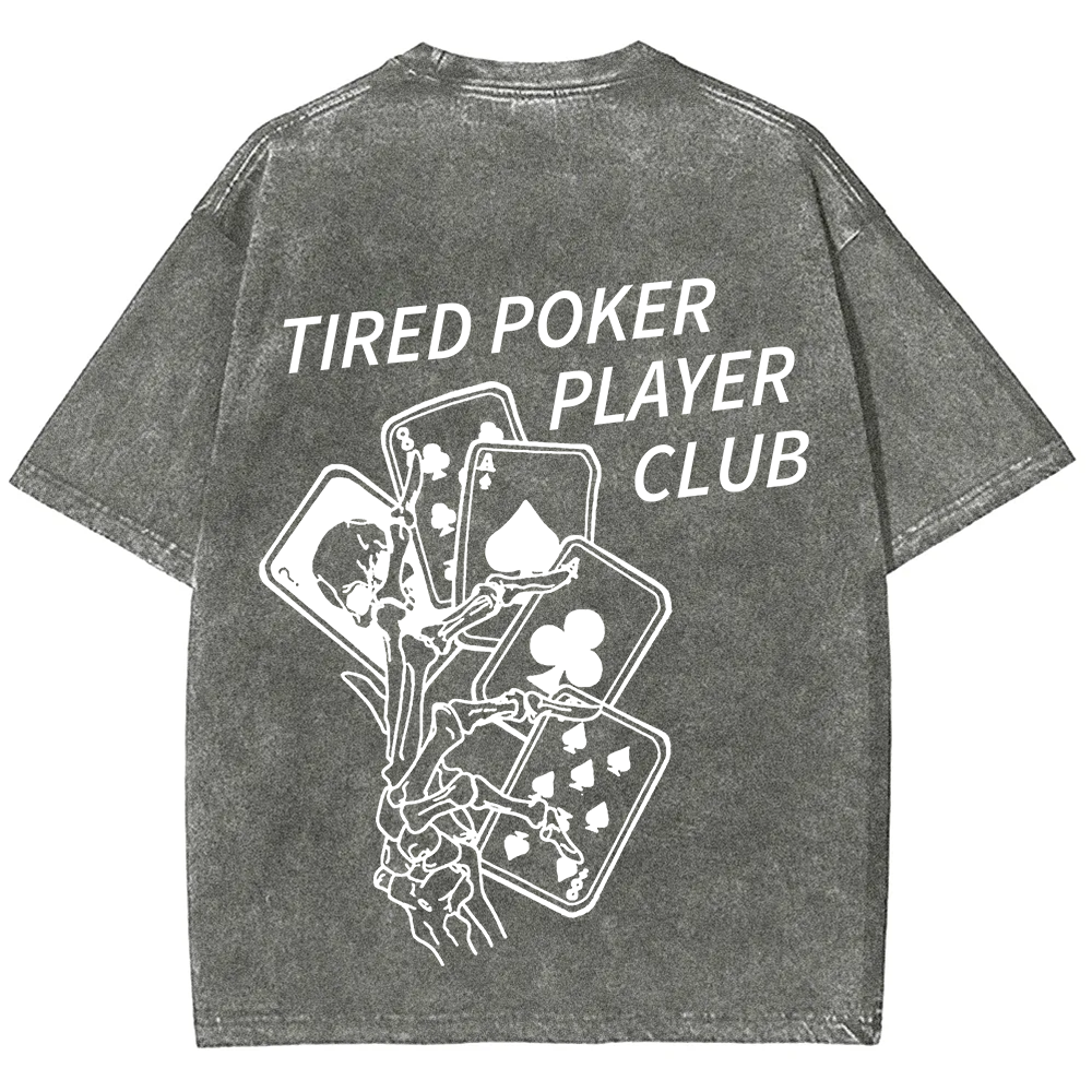 Tired Poker Player Club Unisex Fit Washed T-Shirt