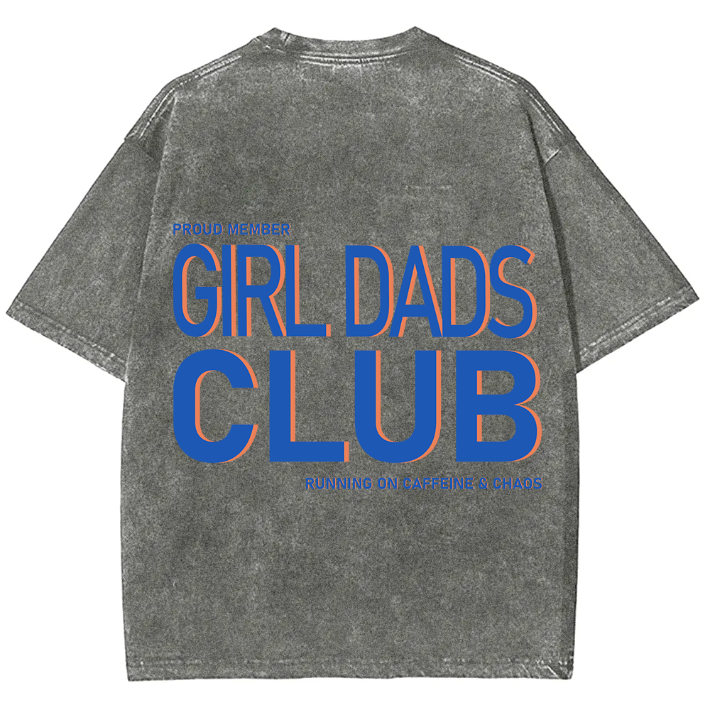 Girl Dads Club Unisex Fit Washed T-Shirt