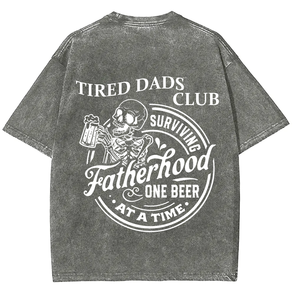 Tired Dads Club Surviving Fatherhood One Beer at a Time Unisex Fit Washed T-Shirt