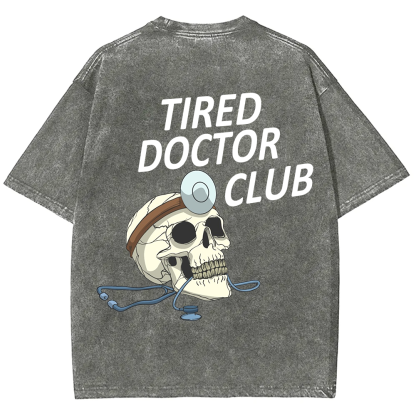 Tired Doctor Club Unisex Fit Washed T-Shirt