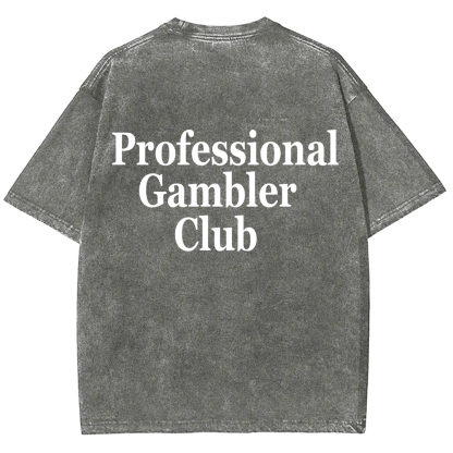 Professional Gambler Club Unisex Fit Washed T-Shirt