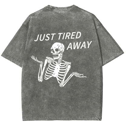 Just Tired Away Unisex Fit Washed T-Shirt?