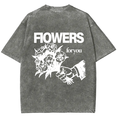 Flowers For You Unisex Fit Washed T-Shirt?