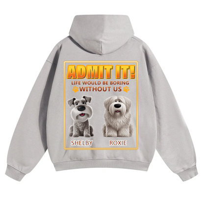 Life Would Be Boring Without Me - Personalized Custom Unisex Soild Color Hoodies wearishow