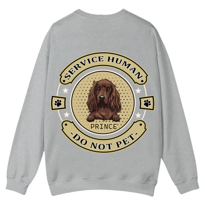 Service Human, Do Not Pet 14 - Personalized Custom Unisex Casual Crewneck Sweatshirt wearishow