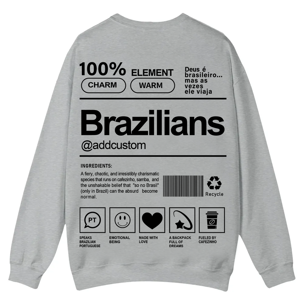 Brazilians Addcustom Unisex Fit  Casual Crewneck Sweatshirt wearishow