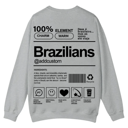 Brazilians Addcustom Unisex Fit  Casual Crewneck Sweatshirt wearishow