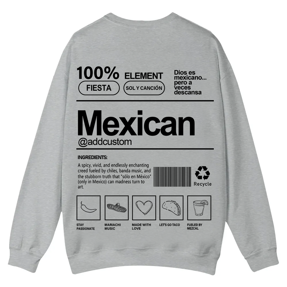 Mexican Addcustom Unisex Fit  Casual Crewneck Sweatshirt wearishow