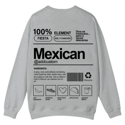 Mexican Addcustom Unisex Fit  Casual Crewneck Sweatshirt wearishow