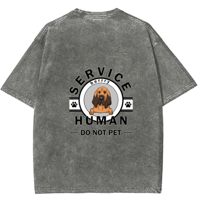 Wearishow Service Human, Do Not Pet - Personalized Custom WashedT-shirt
