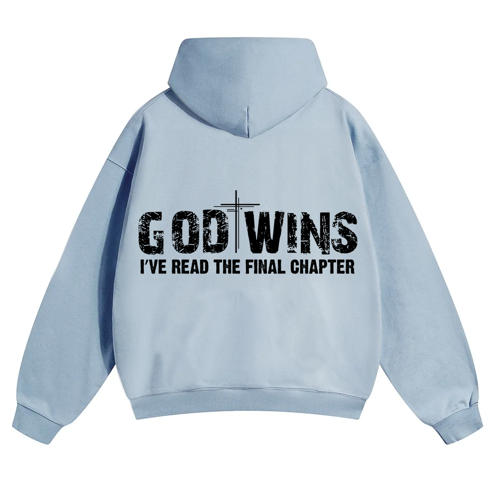 God Wins I’ve Read The Final Chapter  Unisex Solid Color Hoodie wearishow