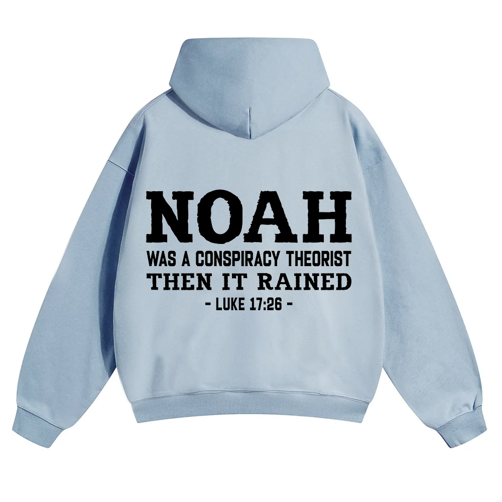 Noah Was a Conspiracy Theorist Unisex Solid Color Hoodie wearishow