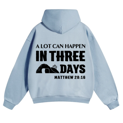 A Lot Can Happen in Three Days Unisex Solid Color Hoodie wearishow
