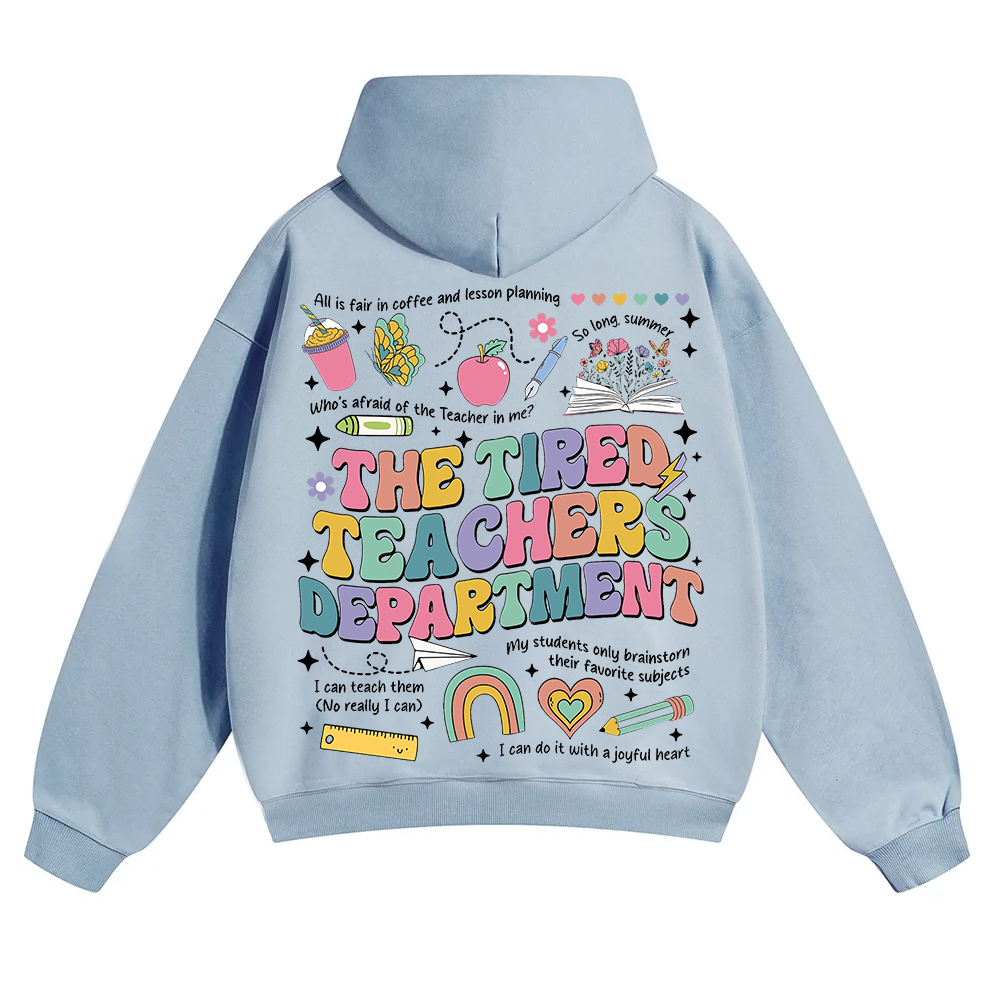 Tired Teachers Department Unisex Solid Color Hoodie wearishow