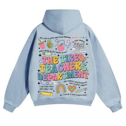 Tired Teachers Department Unisex Solid Color Hoodie wearishow