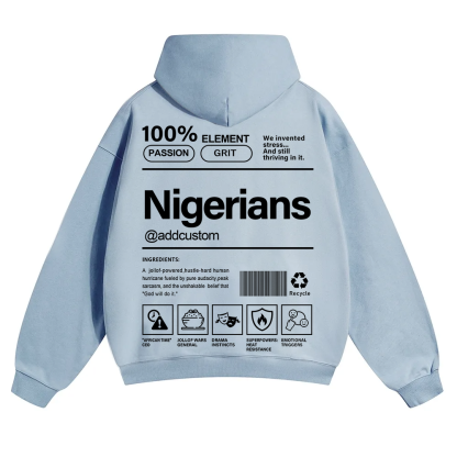 Nigerians Addcustom Unisex Fit Color Hoodie wearishow