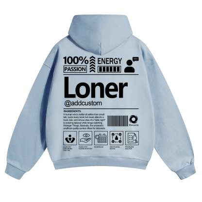 Loner  Addcustom Unisex Fit Solid Color Hoodie
