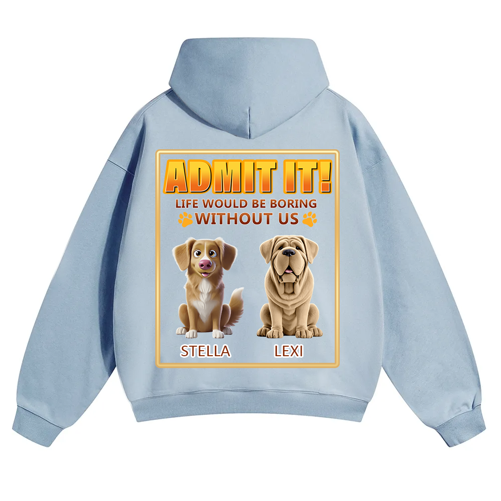 Life Would Be Boring Without Me - Personalized Custom Unisex Soild Color Hoodies wearishow