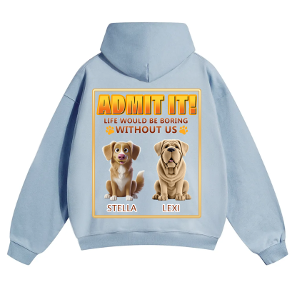 Life Would Be Boring Without Me - Personalized Custom Unisex Soild Color Hoodies wearishow