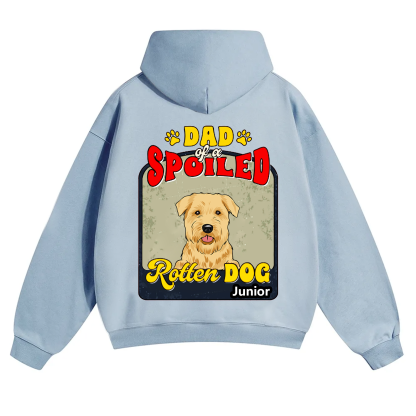 Spoiled Rotten Dog Named - Personalized Custom Unisex Hoodie