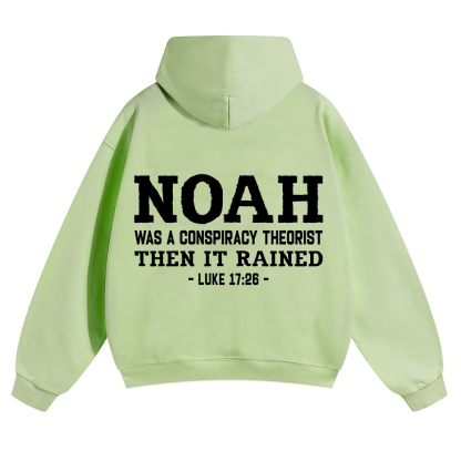 Noah Was a Conspiracy Theorist Unisex Solid Color Hoodie wearishow